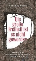 Die groe Freiheit ist es nicht geworden