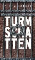 Peter Grandl - Turmschatten, Inbunden. Tillgänglighet: Lägg i varukorg