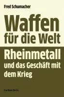 Fred Schumacher - Waffen für die Welt, Häftad. Tillgänglighet: Lägg i varukorg
