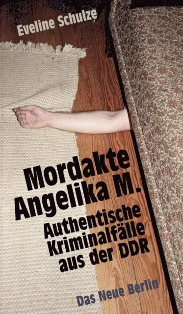 Eveline Schulze - Mordakte Angelika M., E-bok. Tillgänglighet: Lägg i varukorg