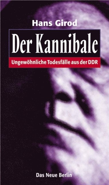 Hans Girod - Der Kannibale, E-bok