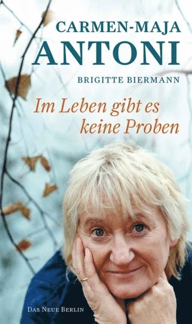 Brigitte Biermann, Carmen-Maja Antoni - Im Leben gibt es keine Proben, E-bok. Tillgänglighet: Lägg i varukorg