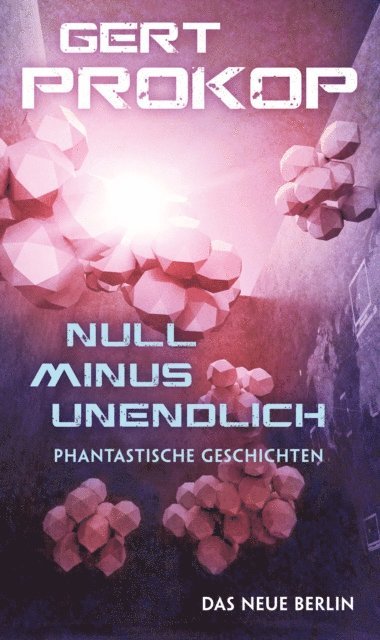 Gert Prokop - Null minus unendlich, E-bok