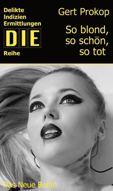 Gert Prokop - So blond, so schön, so tot, E-bok