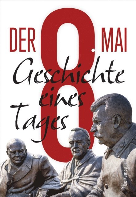 Wladimir Sergijenko, Alexander Rahr - Der 8. Mai, E-bok