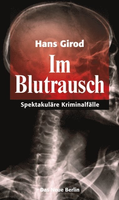 Hans Girod - Im Blutrausch, E-bok