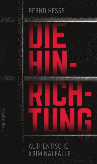 Bernd Hesse - Die Hinrichtung, E-bok