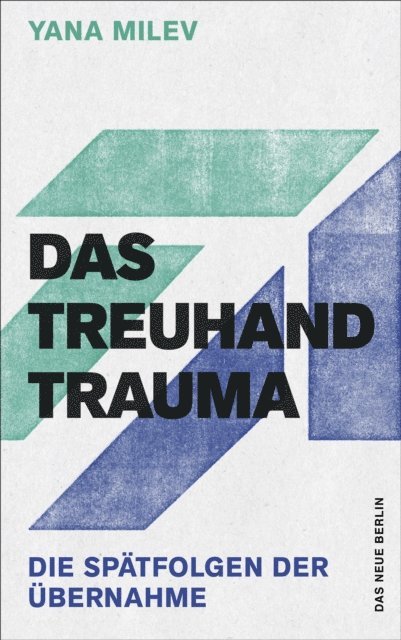 Yana Milev - Das Treuhand-Trauma, E-bok. Tillgänglighet: Lägg i varukorg