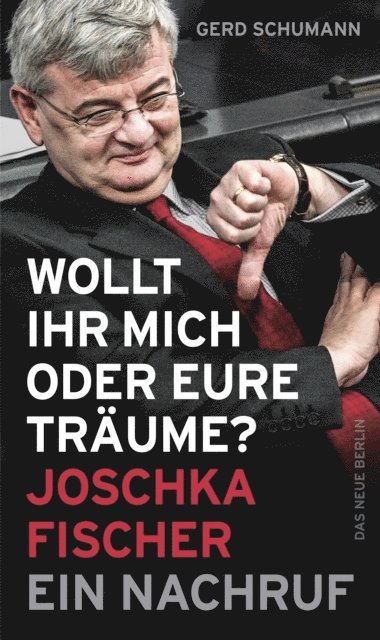 Gerd Schumann - Wollt ihr mich oder eure Träume?, E-bok