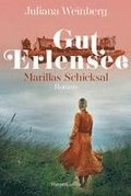 Gut Erlensee - Marillas Schicksal