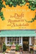 Der Duft von Rosmarin und Schokolade