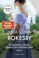 Julia Quinn - Rokesby - Tollkühne Lügen, sinnliche Leidenschaft, Häftad. Tillgänglighet: Lägg i varukorg