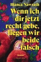 Bianca Nawrath - Wenn ich dir jetzt recht gebe, liegen wir beide falsch, Häftad