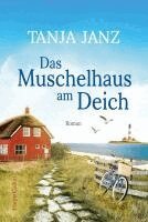 Tanja Janz - Das Muschelhaus am Deich, Häftad. Tillgänglighet: Lägg i varukorg