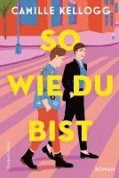 Camille Kellogg - So, wie du bist, Häftad