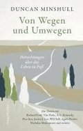 Von Wegen und Umwegen - Betrachtungen �ber das Leben zu Fu�