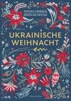 Jaroslaw Hryzak, Nadijka Herbisch - Ukrainische Weihnacht, Inbunden. Tillgänglighet: Lägg i varukorg