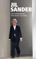Maria Wiesner - Jil Sander. Eine Annäherung, Inbunden. Tillgänglighet: Lägg i varukorg