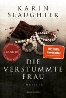 Karin Slaughter - Die verstummte Frau, Häftad