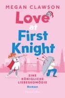Megan Clawson - Love at First Knight. Eine königliche Liebeskomödie, Häftad