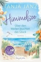 Tanja Janz - Himmelsee - Happiness shines above the Waves / Ueber den Wellen leuchtet das Glueck, Häftad. Tillgänglighet: Lägg i varukorg