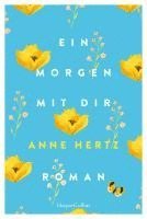 Anne Hertz - Ein Morgen mit dir, Häftad. Tillgänglighet: Lägg i varukorg