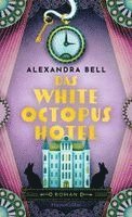 Alexandra Bell - Das White Octopus Hotel, Inbunden