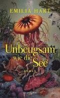Unbeugsam wie die See
