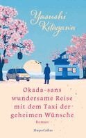 Yasushi Kitagawa - Okada-sans wundersame Reise mit dem Taxi der geheimen Wünsche, Inbunden