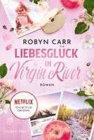 Robyn Carr - Liebesglück in Virgin River, Häftad