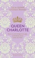 Queen Charlotte - Bevor es die Bridgertons gab, ver�nderte diese Liebe die Welt