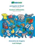BABADADA, portugues do Brasil - Euskara artikuluekin, dicionario de imagens - irudi hiztegia