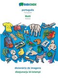 BABADADA, portugues - Malti, dicionario de imagens - dizzjunarju bl-istampi