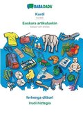 Kurdî - Euskara artikuluekin, ferhenga dîtbarî