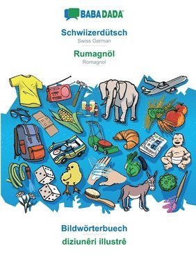 Babadada Gmbh - Schwiizerdütsch - Rumagnöl, Bildwörterbuech, Häftad