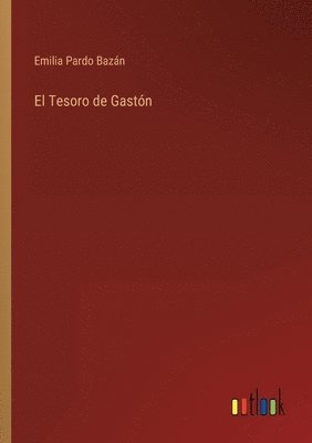 Emilia Pardo Bazán - Tesoro de Gastón, Häftad