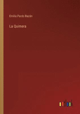Emilia Pardo Bazán - Quimera, Häftad
