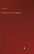 Arvid Kurck och Hans Samtida