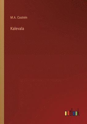 M a Castrén - Kalevala, Häftad