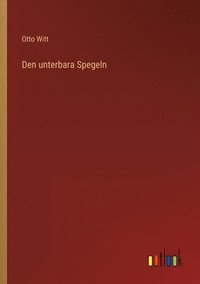 Den unterbara Spegeln