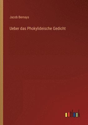 Jacob Bernays - Ueber das Phokylideische Gedicht, Häftad. Tillgänglighet: Lägg i varukorg