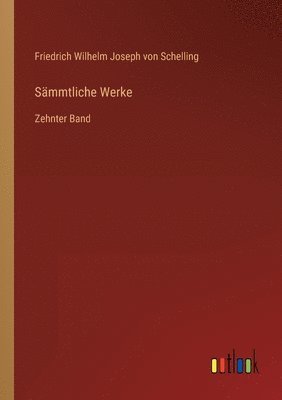 Friedrich Wilhelm Joseph Von Schelling - Sämmtliche Werke, Häftad