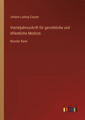 Johann Ludwig Casper - Vierteljahrsschrift für gerichtliche und öffentliche Medicin, Häftad. Tillgänglighet: Lägg i varukorg
