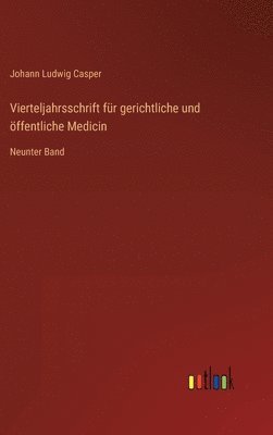 Johann Ludwig Casper - Vierteljahrsschrift für gerichtliche und öffentliche Medicin, Inbunden. Tillgänglighet: Lägg i varukorg