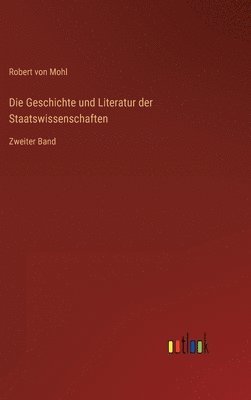 Robert Von Mohl - Geschichte und Literatur der Staatswissenschaften, Inbunden