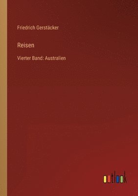 Friedrich Gerstäcker - Reisen, Häftad