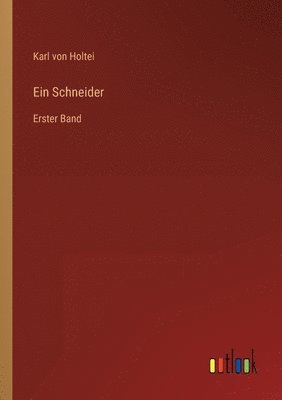 Karl Von Holtei, Karl von Holtei - Schneider, Häftad
