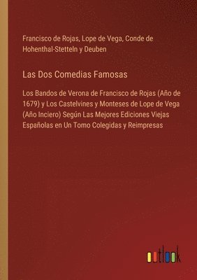 Francisco de Rojas, Lope De Vega, Conde de Hohenthal-Stetteln Y Deuben - Dos Comedias Famosas, Häftad