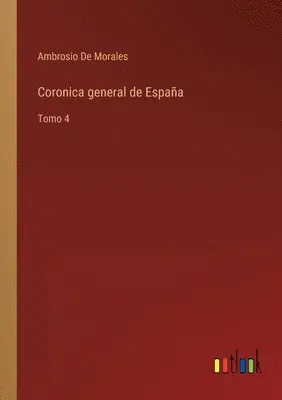 Ambrosio De Morales - Coronica general de España, Häftad. Tillgänglighet: Lägg i varukorg