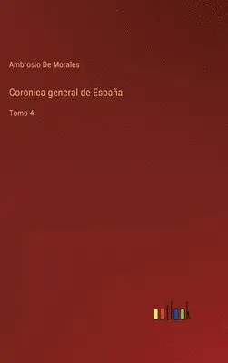 Ambrosio De Morales - Coronica general de España, Inbunden. Tillgänglighet: Lägg i varukorg